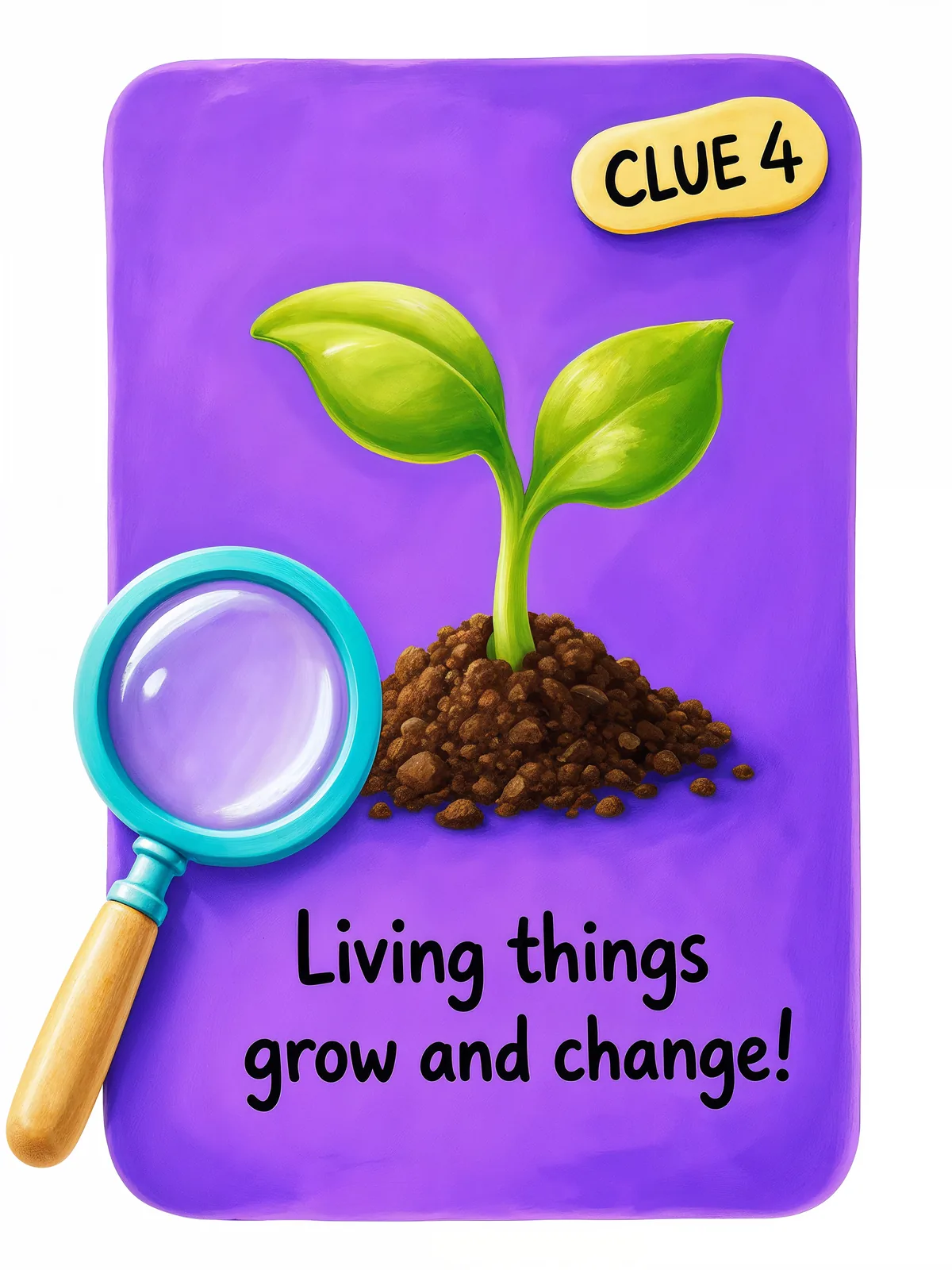 A teaching card — living things grow and change.